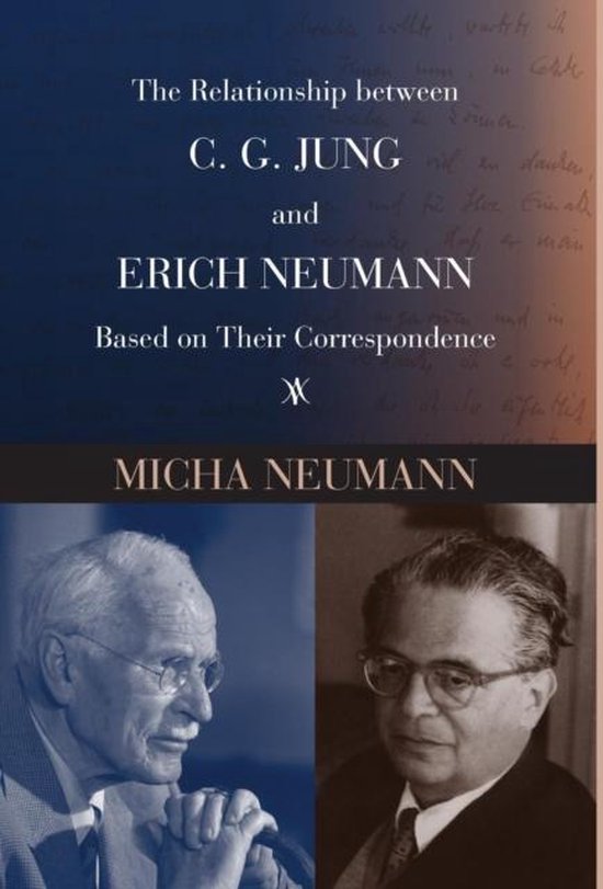 The Relationship between C. G. JUNG and ERICH NEUMANN Based  ... - cover