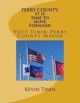 Perry County, It Is Time to Move Forward
