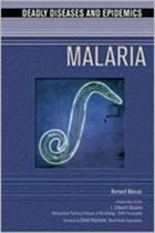 Deadly Diseases and Epidemics- Malaria