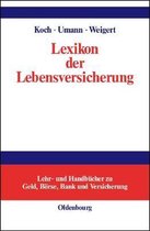 Lehr- Und Handbücher Zu Geld, Börse, Bank Und Versicherung- Lexikon der Lebensversicherung