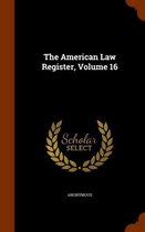 The American Law Register, Volume 16