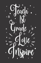 Teach 1st Grade Love Inspire