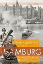 Aufgewachsen in Hamburg in den 40er und 50er Jahren