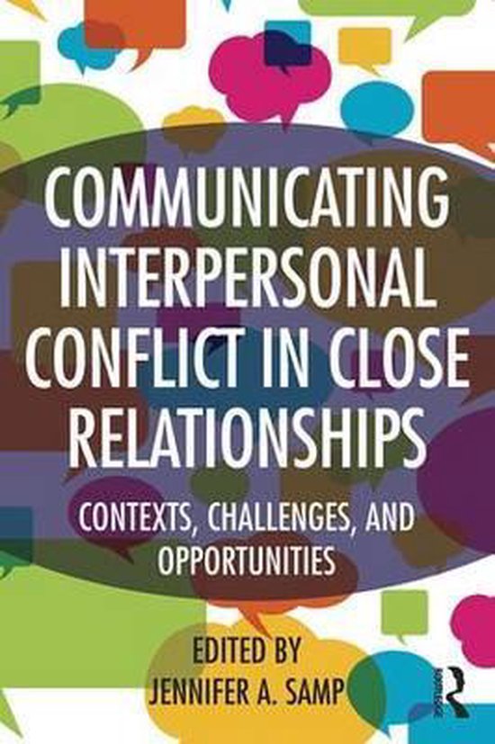 Communicating Interpersonal Conflict in Close Relationships ...