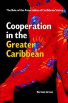 Cooperation in the Greater Caribbean