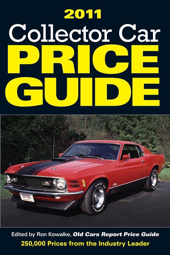 2011 Collector Car Price Guide (ebook), Ron Kowalke 9781440215131