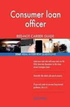 Consumer Loan Officer Red-Hot Career Guide; 2561 Real Interview Questions