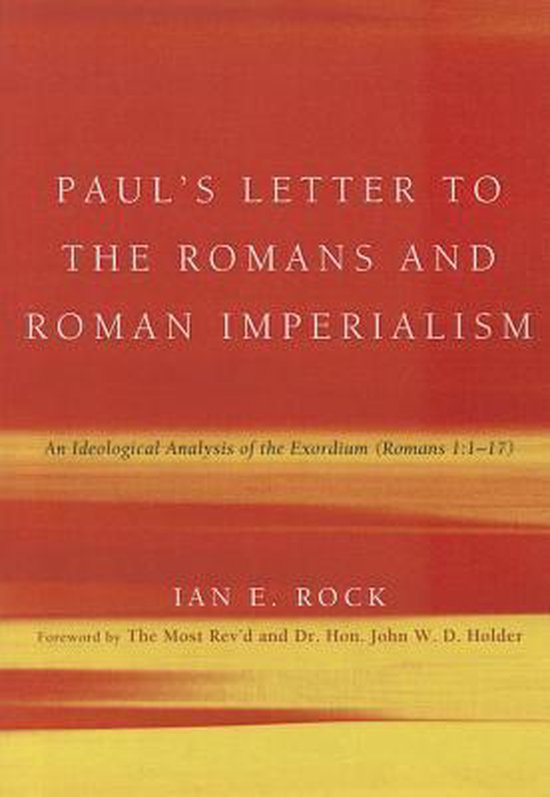 Paul's Letter to the Romans and Roman Imperialism 9781608999644 Ian