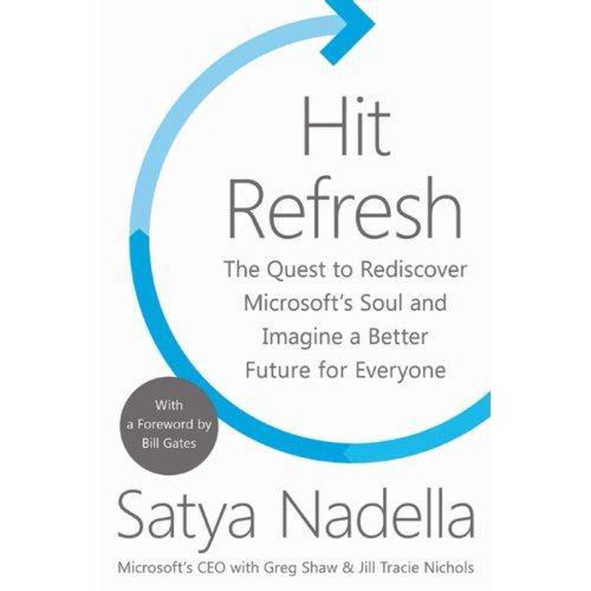 Hit Refresh A Memoir by Microsofts CEO - Satya Nadella