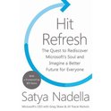 Hit Refresh A Memoir by Microsofts CEO