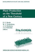 Plant Production on the Threshold of a New Century