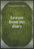 Leaves from My Diary