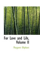 For Love and Life, Volume II