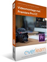 Videomontage met Premiere Pro | Nederlandse online training | everlearn