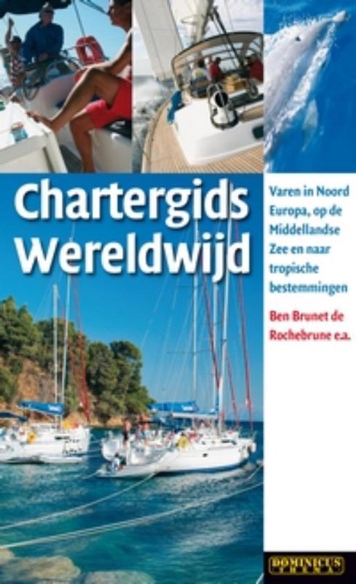 Boekomslag 'Chartergids Wereldwijd' met een collage van zeilboten en zeegezichten. De tekst 'Chartergids Wereldwijd' is prominent aanwezig.