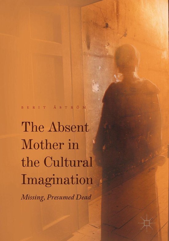 The Absent Mother in the Cultural Imagination - cover