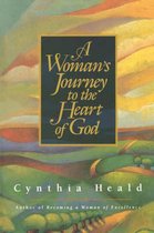 Woman's Journey To The Heart Of God