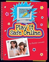 Explorer Junior Library: Information Explorer Junior- Play It Safe Online