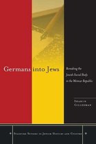 Stanford Studies in Jewish History and Culture - Germans into Jews