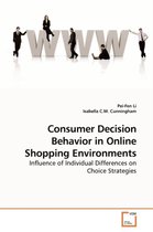 Consumer Decision Behavior in Online Shopping Environments