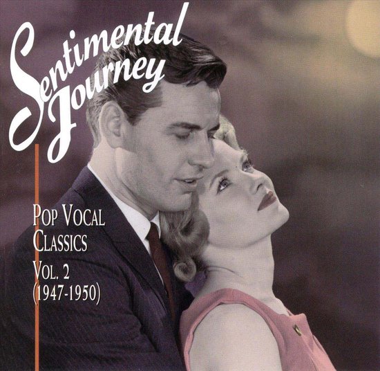 Sentimental Journey: Pop Vocal Classics Vol. 2