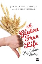 A Gluten-Free Life