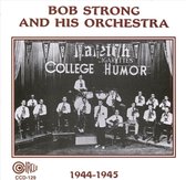 Bob Strong & His Orchestra - 1944-1945 (CD)