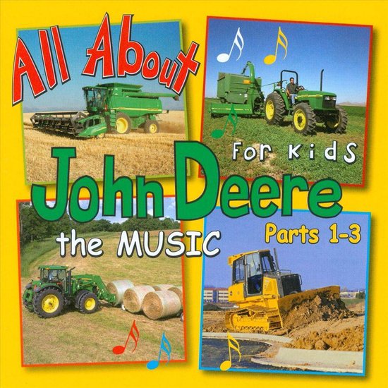 All About John Deere for Kids: The Music, Pts. 1-3