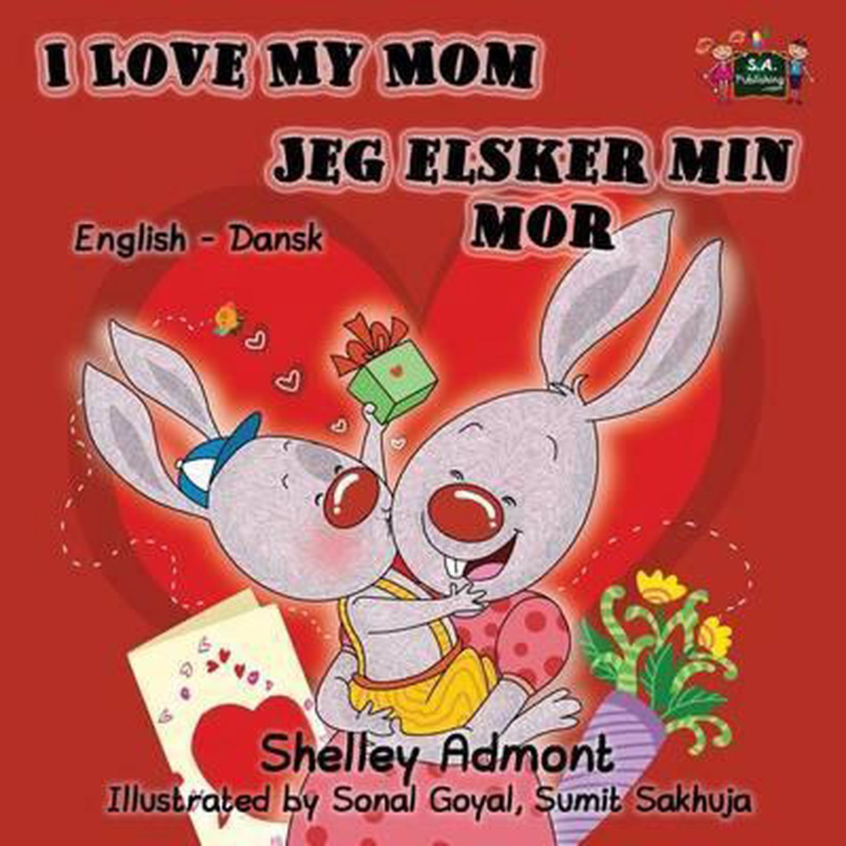 English Danish Bilingual Collection- I Love My Mom Jeg elsker min mor - Shelley Admont