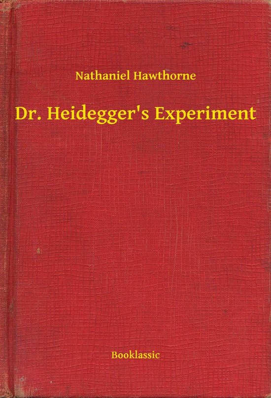 Dr. Heidegger's Experiment (ebook), Nathaniel Hawthorne 9789635226368