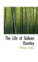 The Life of Gideon Ouseley