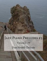 Jazz Piano Preludes #5 Volume 39