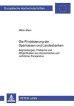 Europaeische Hochschulschriften / European University Studie-Die Privatisierung Der Sparkassen Und Landesbanken