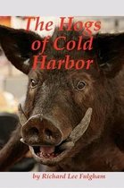 The Hogs of Cold Harbor