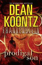 Dean Koontz’s Frankenstein 1 - Prodigal Son (Dean Koontz’s Frankenstein, Book 1)