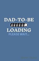 Dad to Be Loading Please Wait Sheet Music