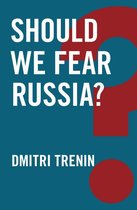 Global Futures - Should We Fear Russia?