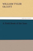 A Field Book of the Stars