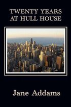 Twenty Years at Hull House