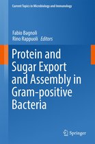 Current Topics in Microbiology and Immunology 404 - Protein and Sugar Export and Assembly in Gram-positive Bacteria