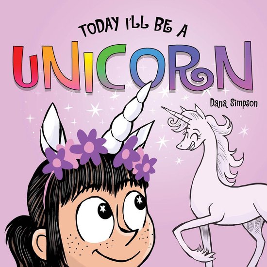 Phoebe and Her Unicorn - Today I'll Be a Unicorn - cover