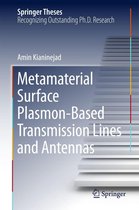 Springer Theses - Metamaterial Surface Plasmon-Based Transmission Lines and Antennas