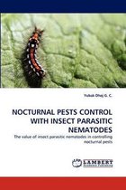 Nocturnal Pests Control with Insect Parasitic Nematodes