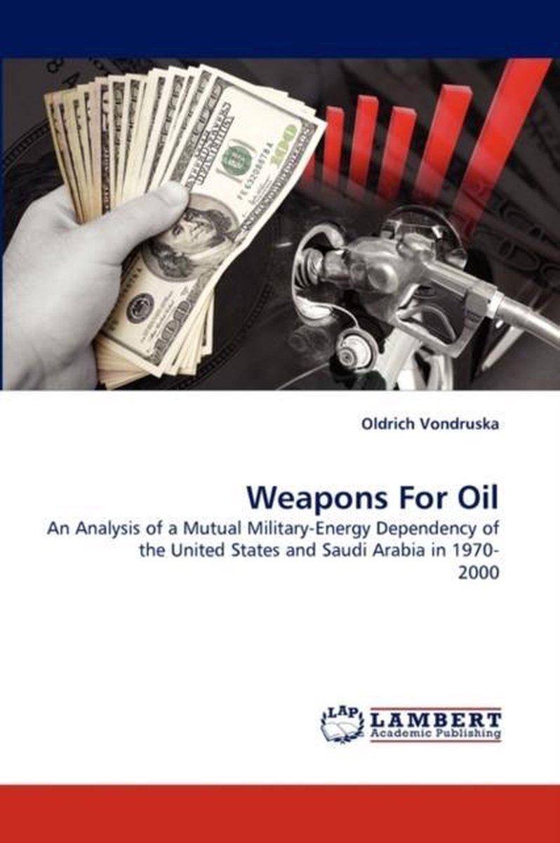 Weapons For Oil - Oldrich Vondruska