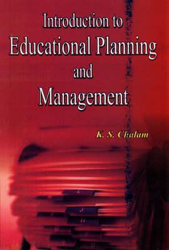 Introduction to Educational Planning and Management, K. S. Chalam