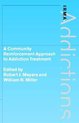 International Research Monographs in the Addictions-A Community Reinforcement Approach to Addiction Treatment