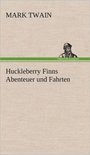 Huckleberry Finns Abenteuer Und Fahrten