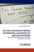 SOLVING  ADVANCED  PARTIAL DIFFERENTIAL EQUATIONS BY MATLAB SOFTWARE