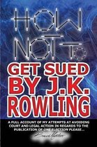 How Not to Get Sued by J.K. Rowling