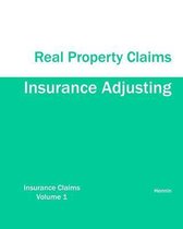 Insurance Adjusting Real Property Claims